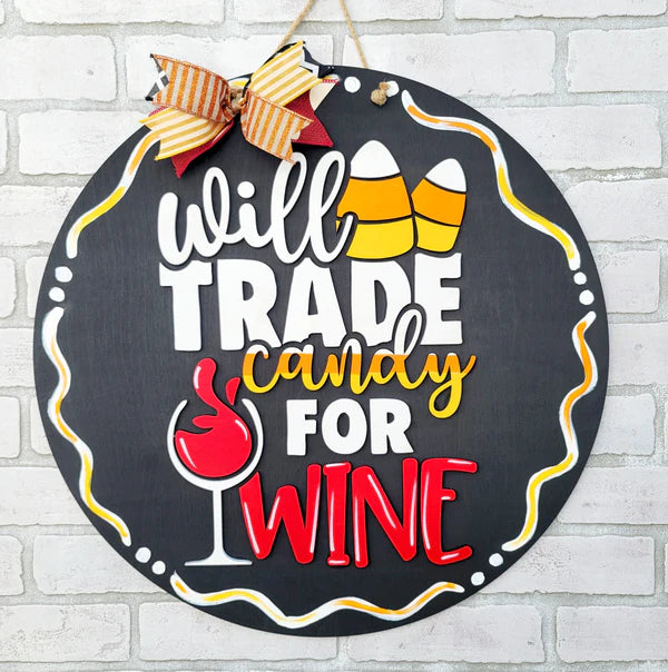 Will Trade Candy for Wine