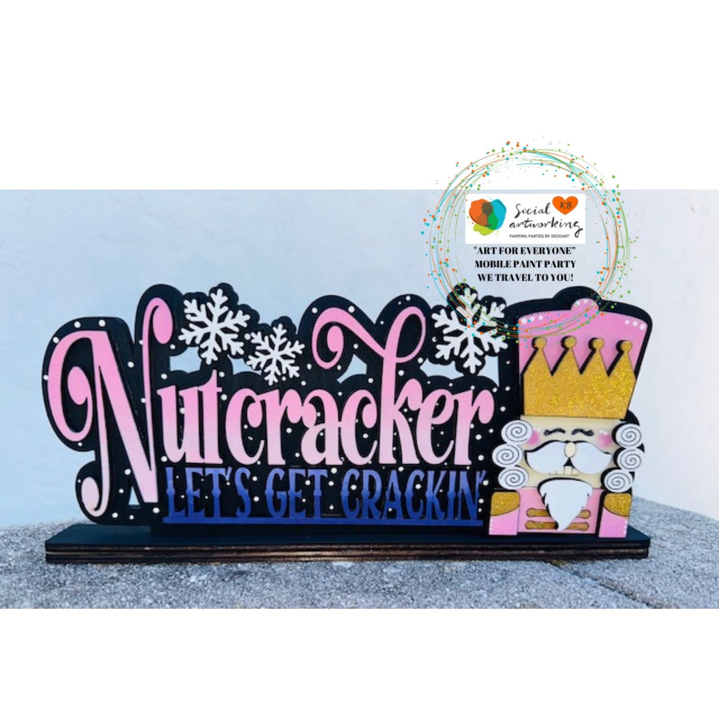Nutcracker Let's Get Crackin Shelf Sitter Standing Sign