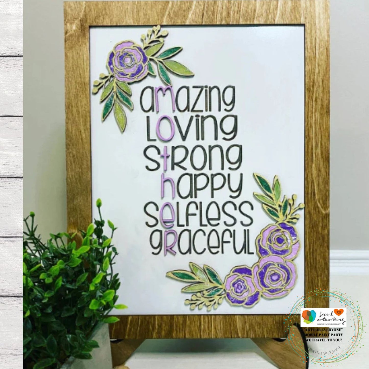 Amazing Loving Strong Happy Selfless Graceful Sign 2-D frame sign
