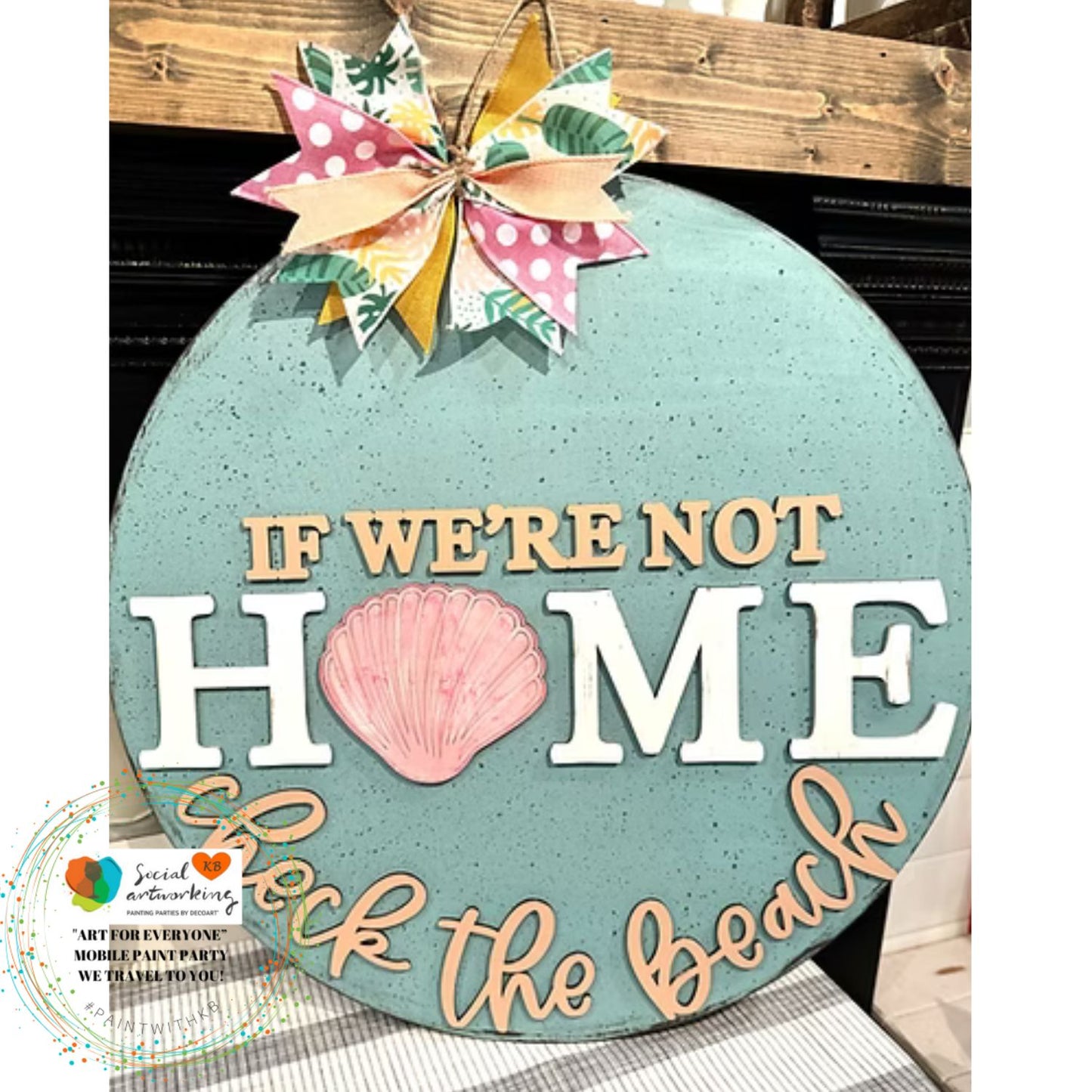 If we’re not home check the beach 2-D Wood Hanger