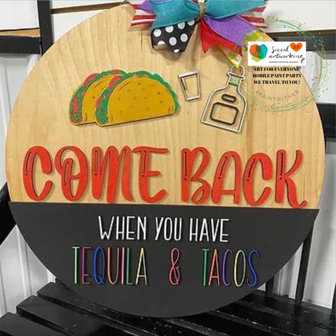 Come Back When You Have Tequila & Tacos