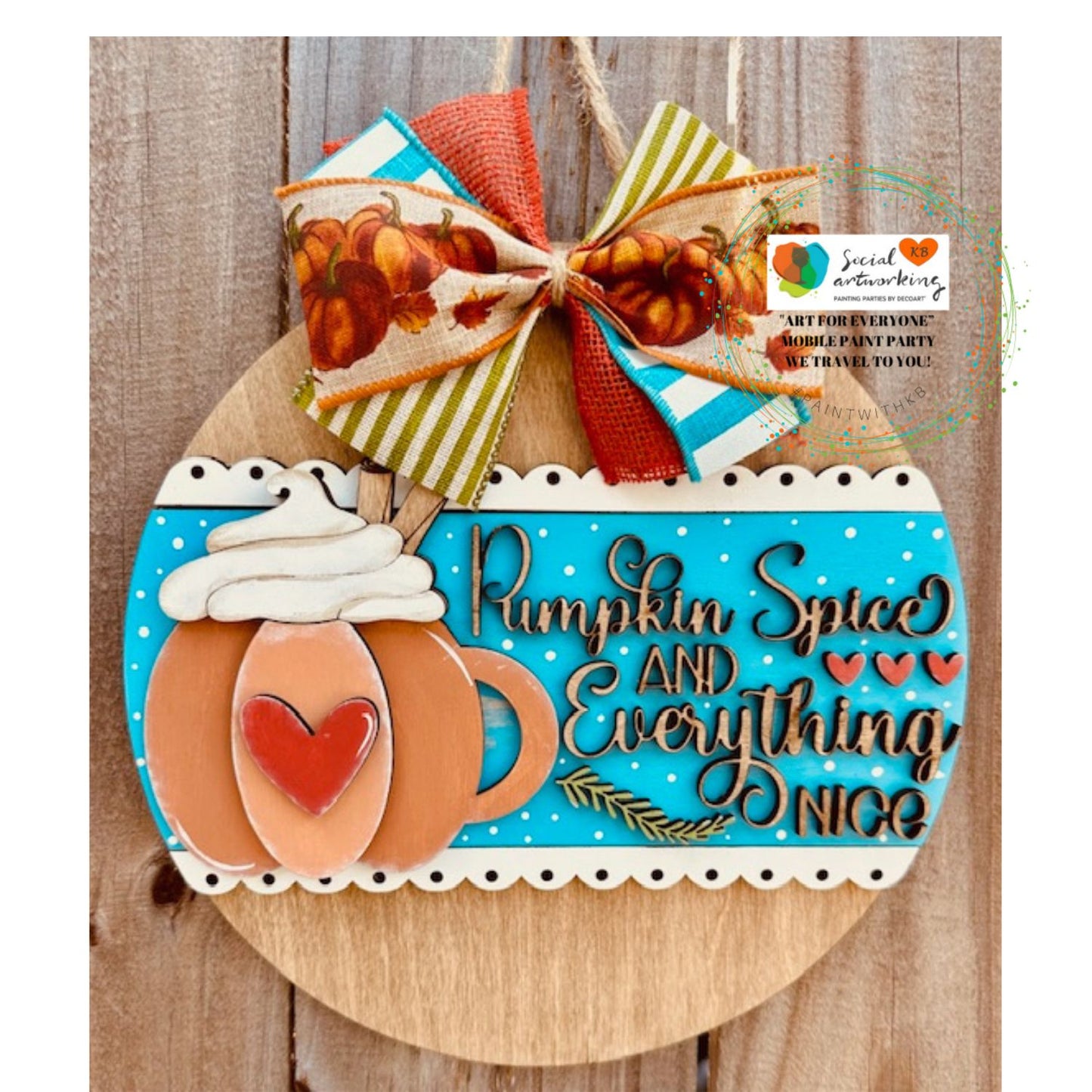 Pumpkin Spice and Everything Nice Door Hanger