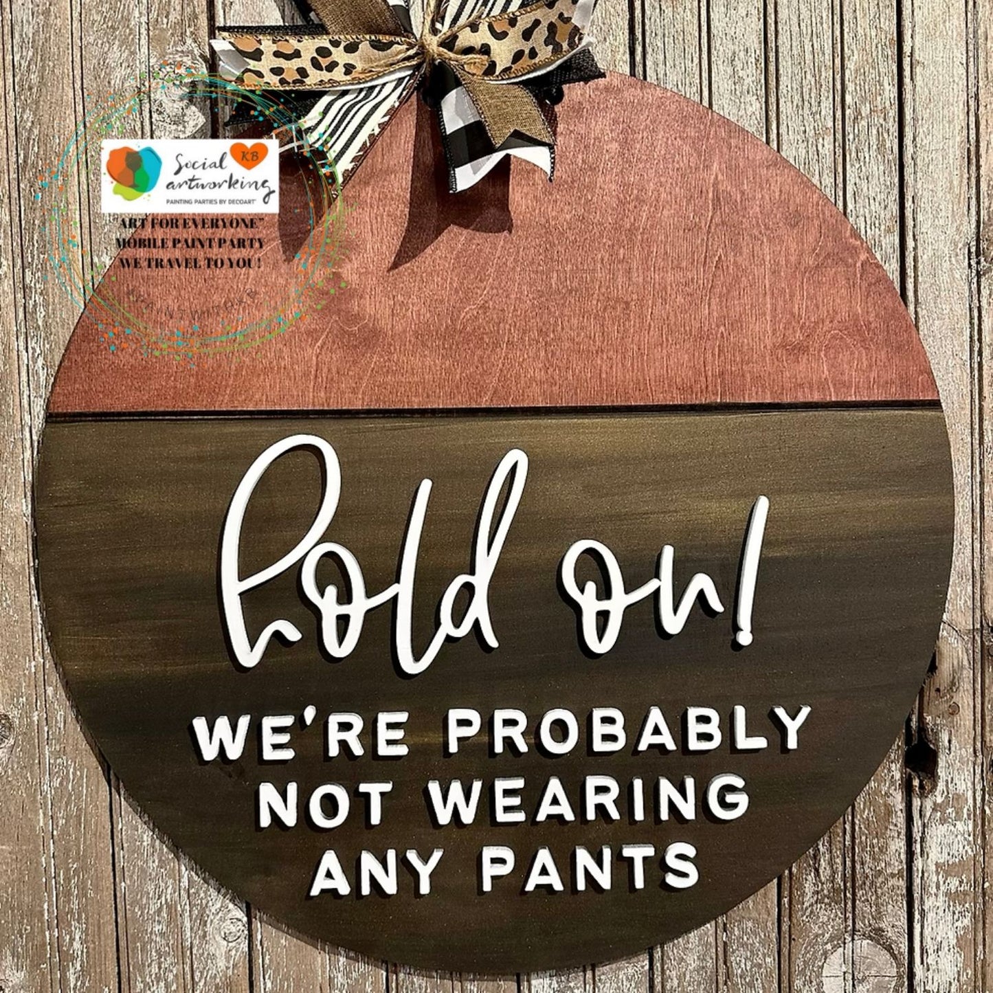 Hold on! We're Probably Not Wearing Any Pants
