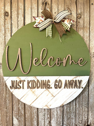 JUST KIDDING GO AWAY 2-D Wood Door Hanger