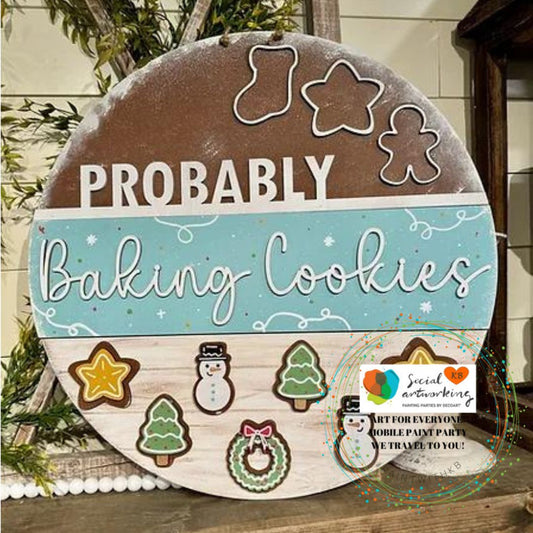 Probably Baking Cookies