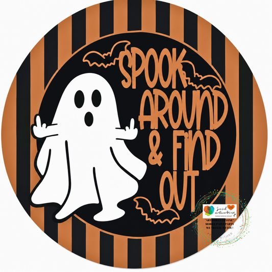 Spook around and find out ghost 2-D Door Hanger