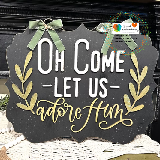 Oh Come Let Us Adore Him  2-D Wood Shape