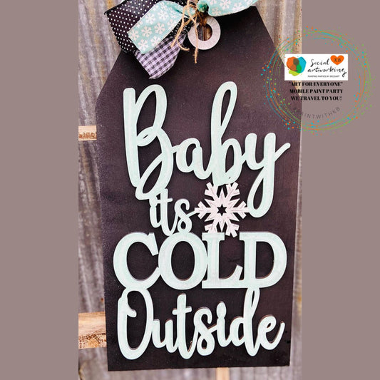 Baby its Cold Outside