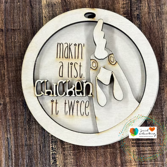 Makin' a list Chicken it twice Ornament