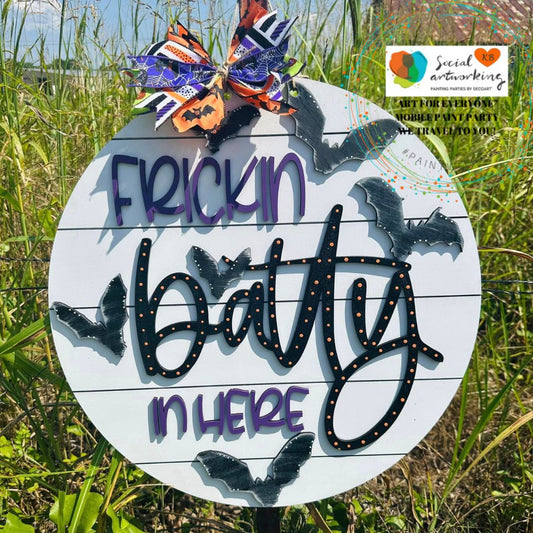 Frickin Batty in Here