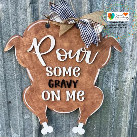 Pour Some Gravy On Me